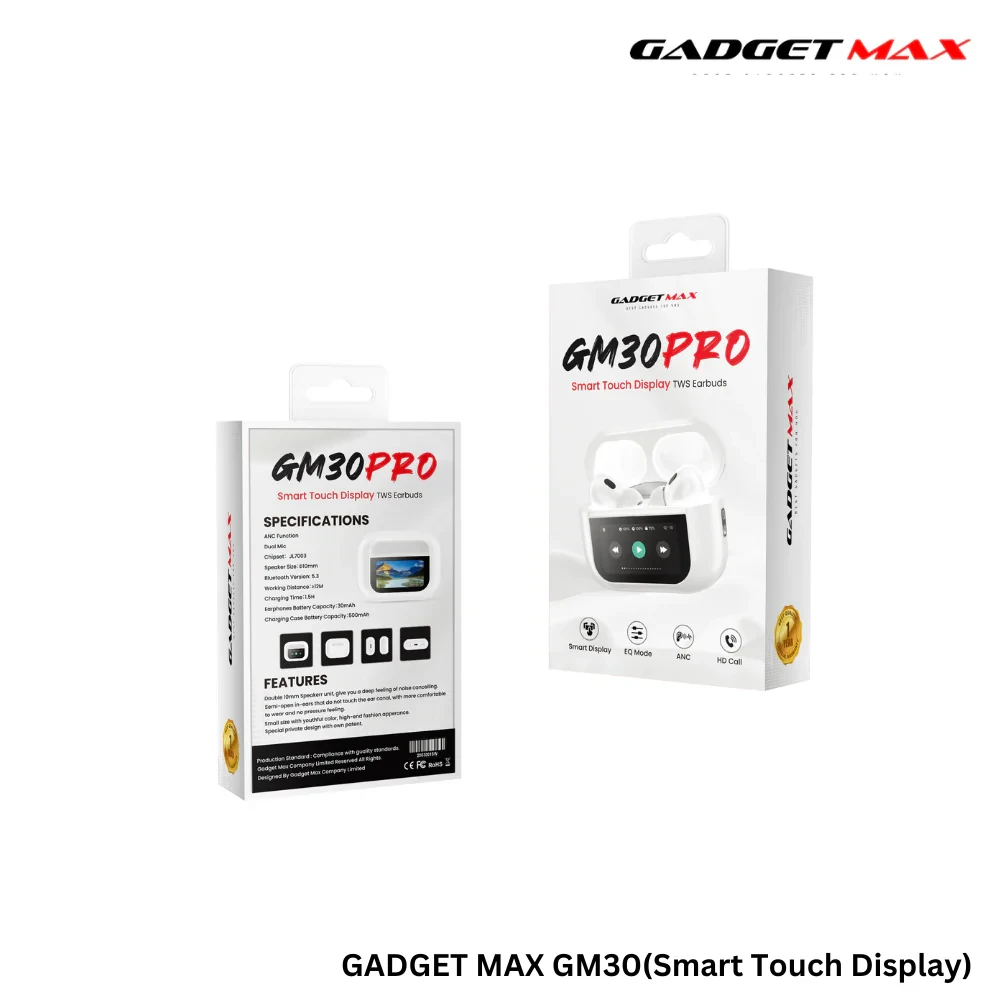 GADGET MAX GM30 Pro Smart Touch Display TWS Wireless True Wireless Earbuds